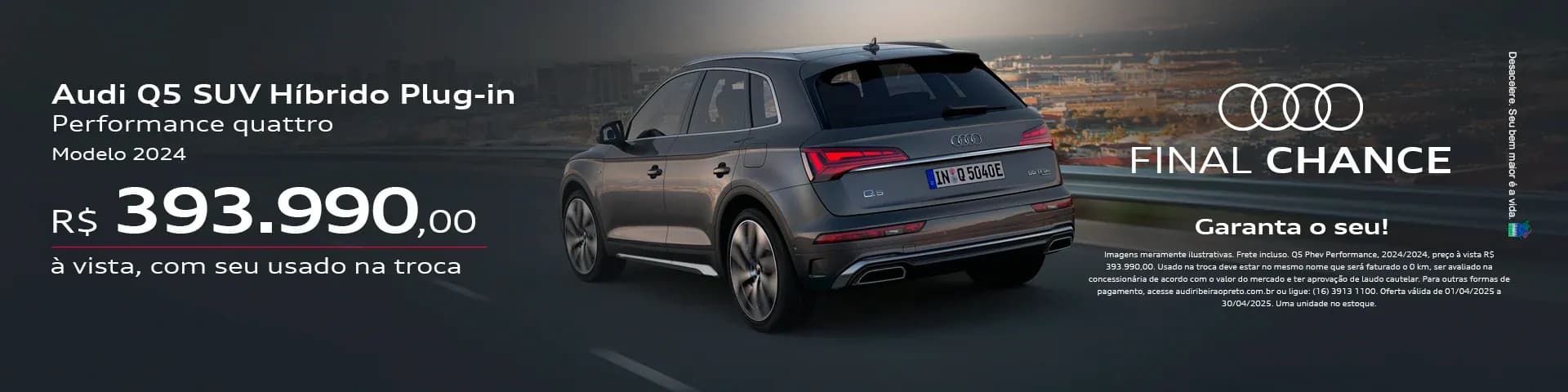 FINAL CHANCE - Audi Q5 SUV Híbrido Plug-in Performance quattro - Modelo 2024 - R$ 393.990,00 à vista, com seu usado na troca